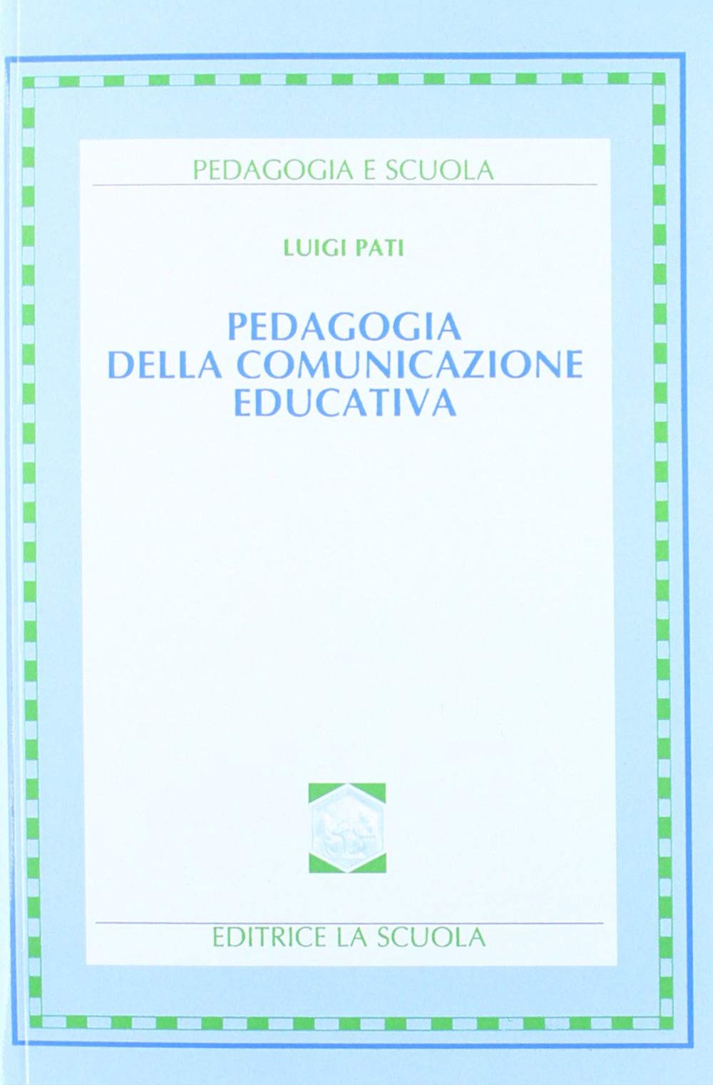 Pedagogia della comunicazione educativa Education & Training