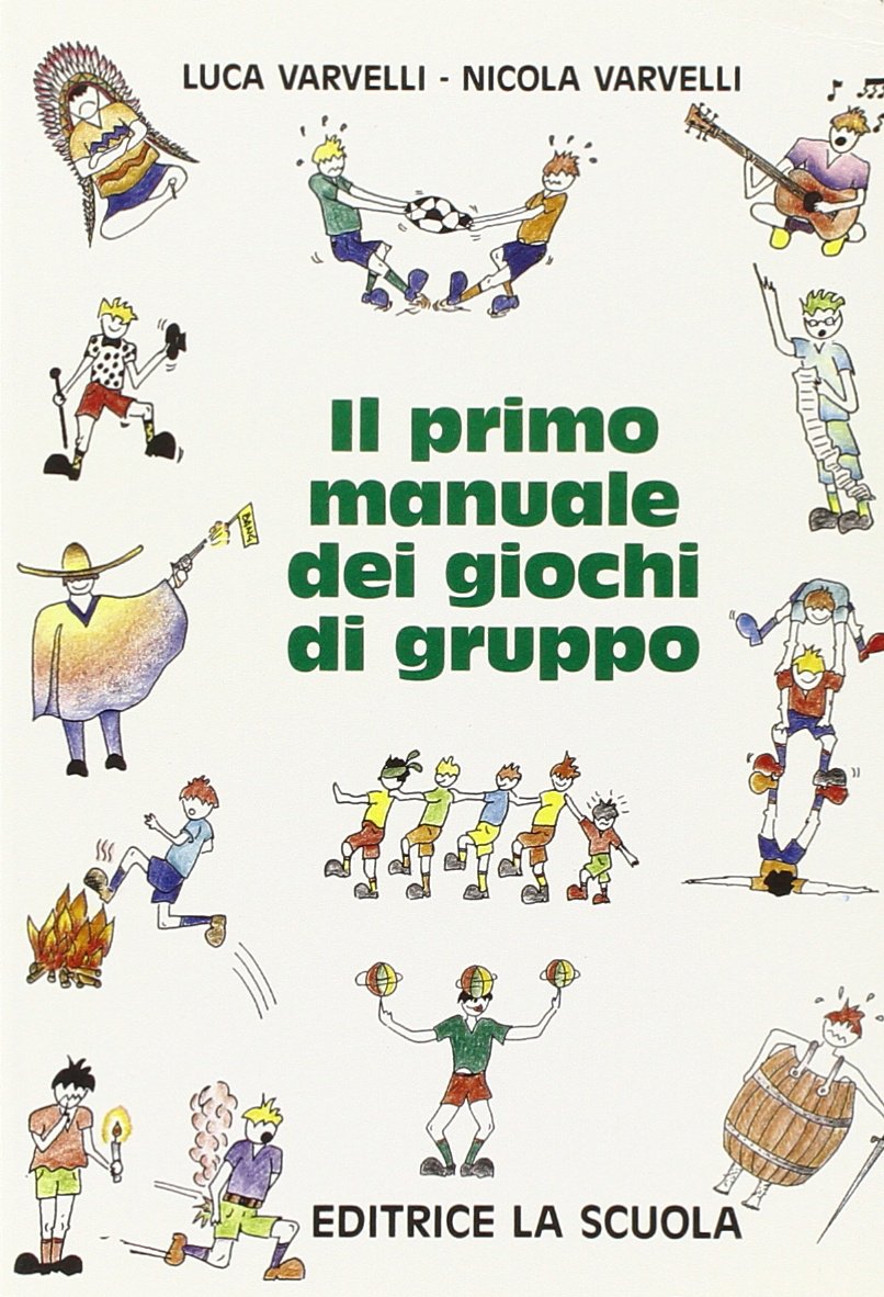 Il primo manuale dei giochi di gruppo book