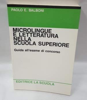 Microlingue e letteratura nella scuola superiore. Guida all'esame di concorso book