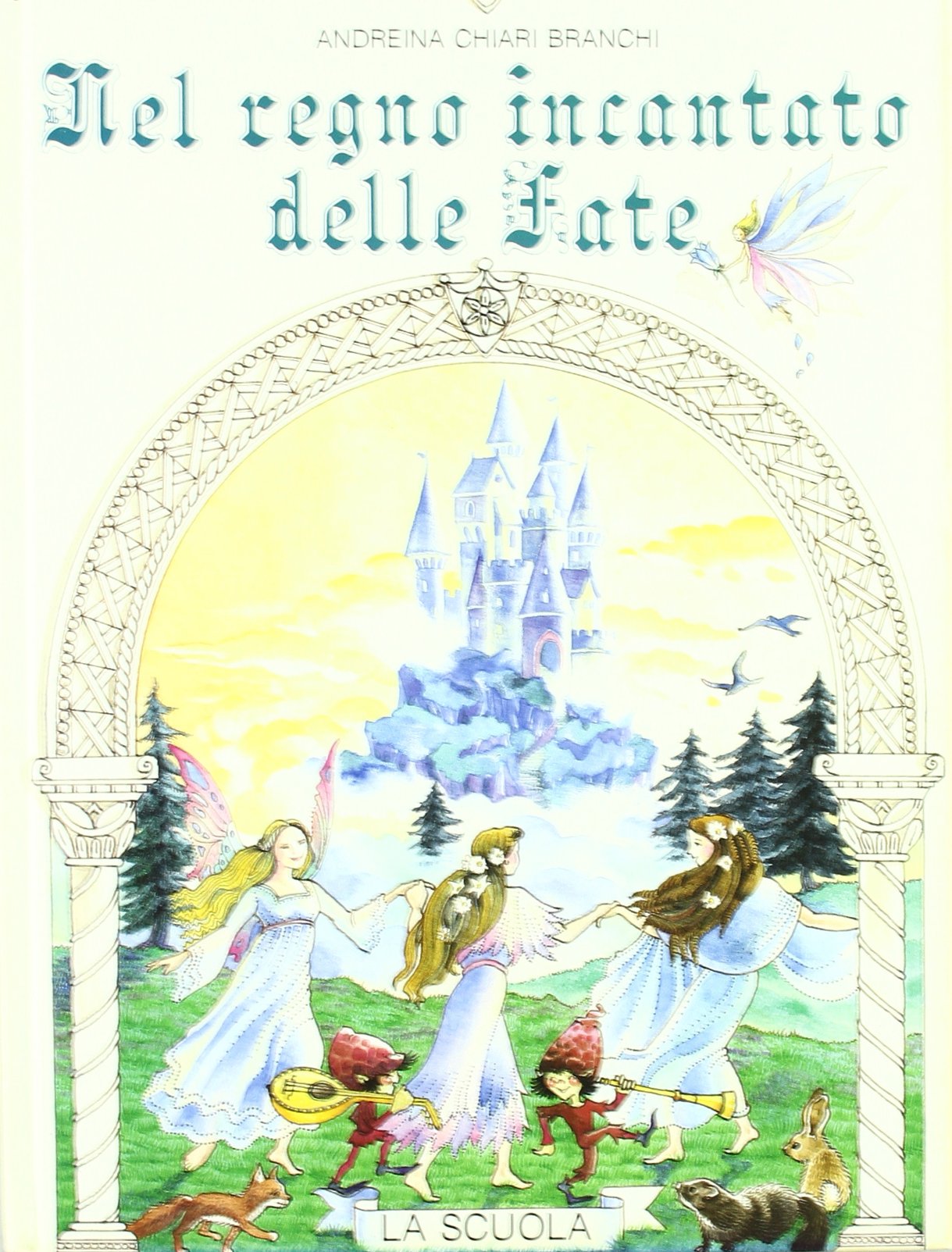 Nel regno incantato delle fate book