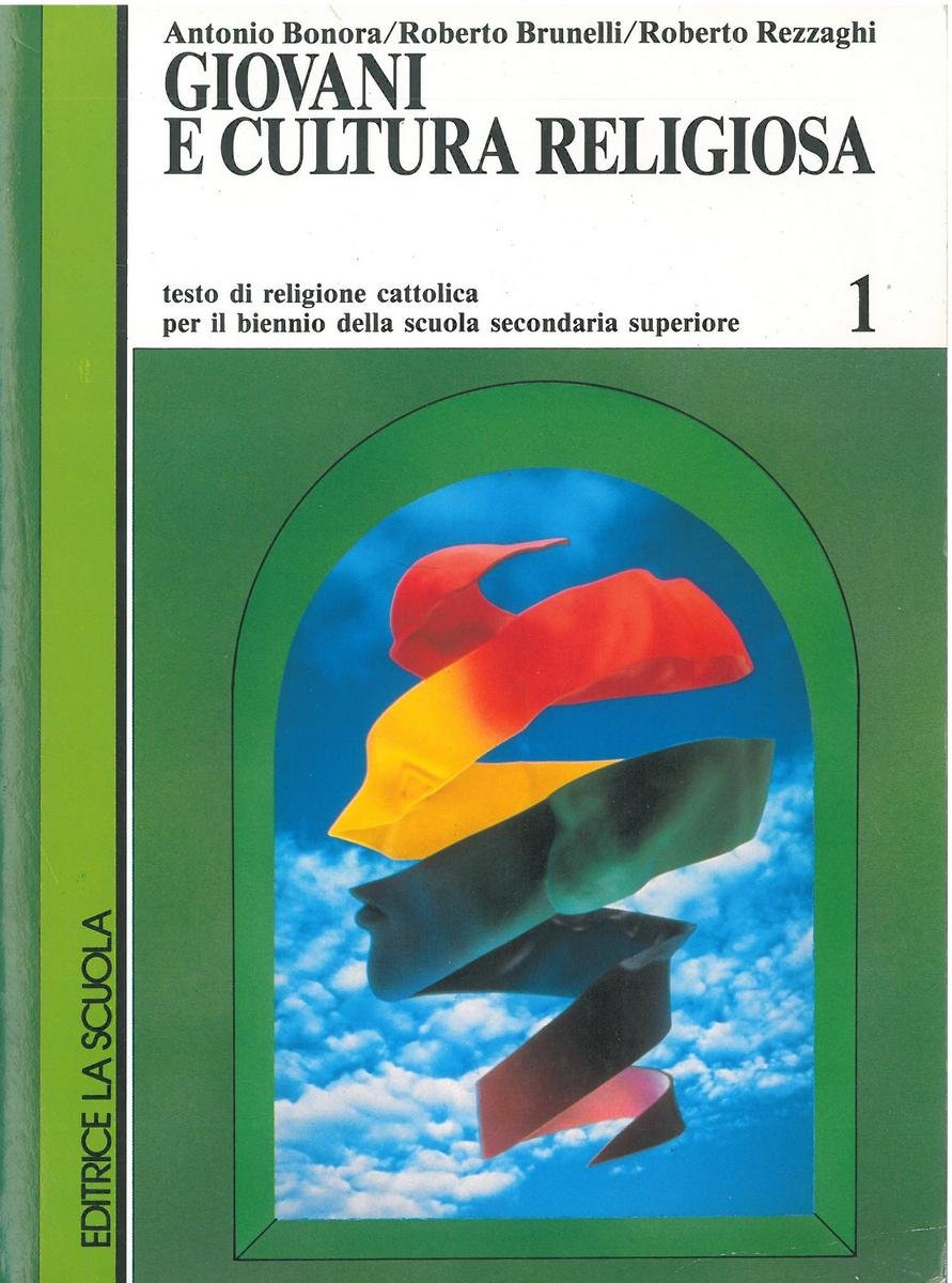 Giovani e cultura religiosa. Religione. Per il triennio delle Scuole superiori book