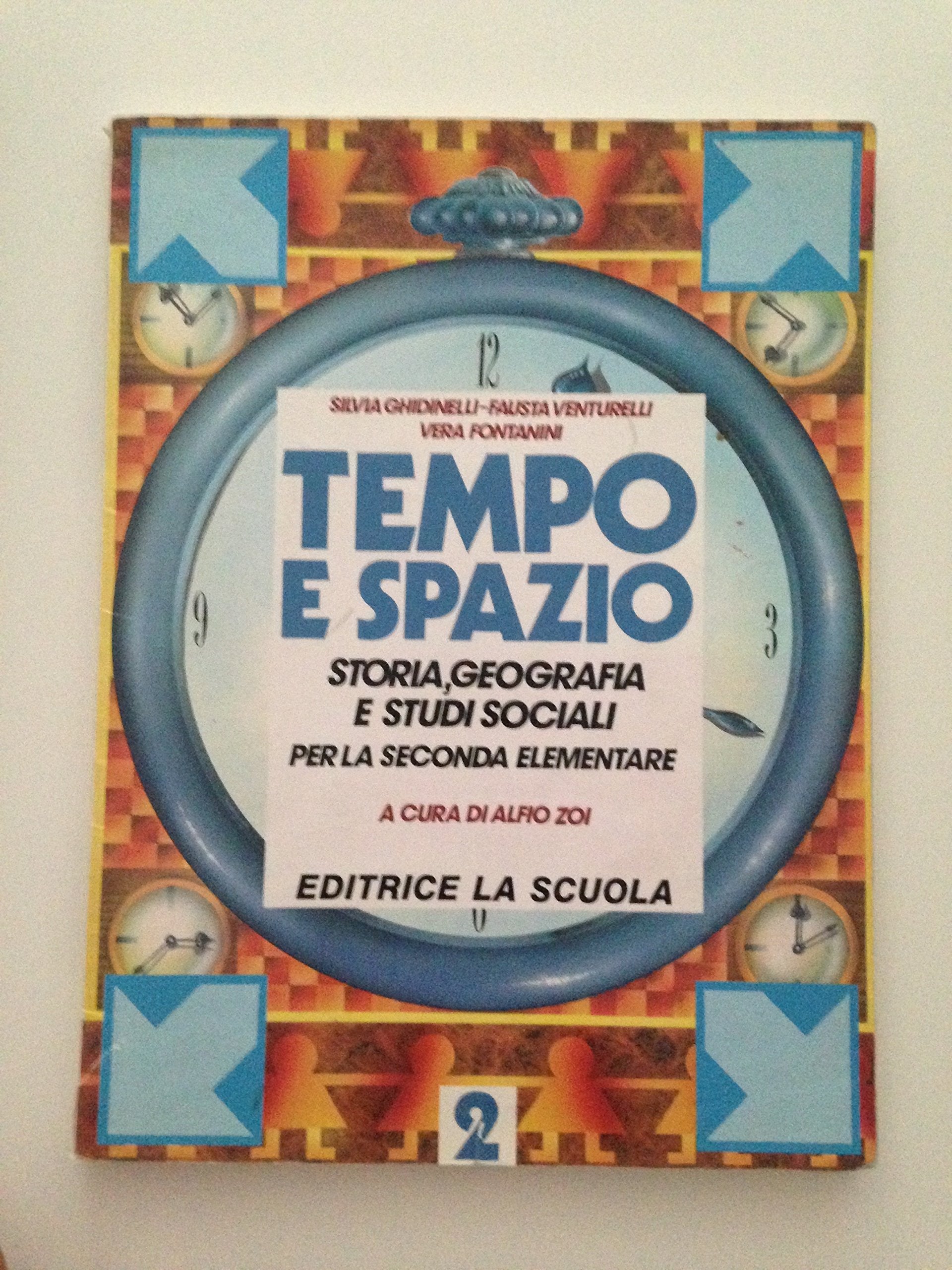 Tempo e spazio. Storia geografia e studi sociali. Per la Scuola elementare (Vol. 2) book