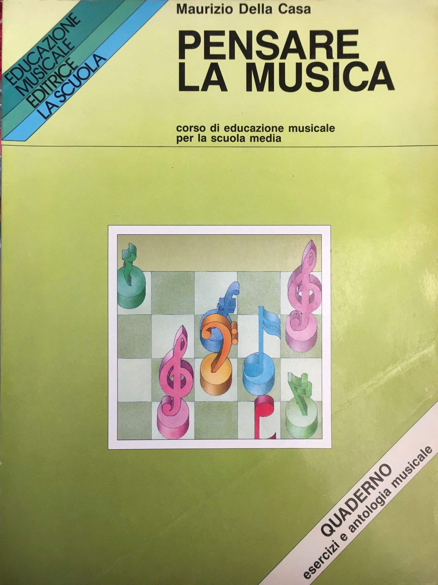 Pensare la musica. Eserciziario e antologia. Per la Scuola media book
