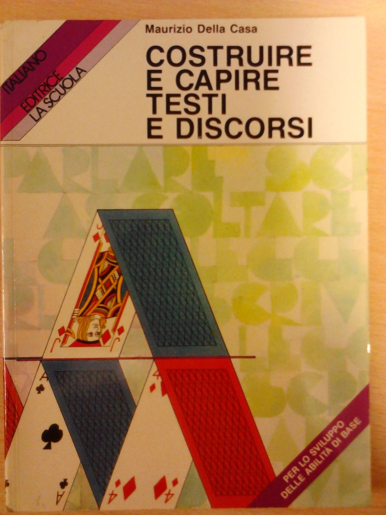Costruire e capire testi e discorsi. Per lo sviluppo delle abilità di base Professional & Reference Books