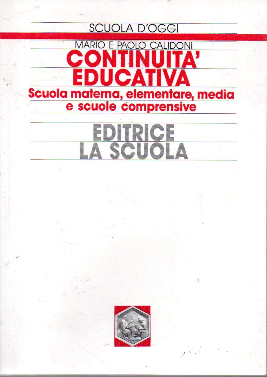 Continuità educativa. Scuola materna, elementare, media book