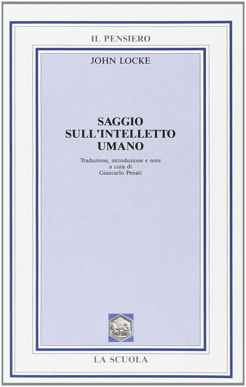 Saggio sull'intelletto umano. Per i Licei e gli Ist. Magistrali book
