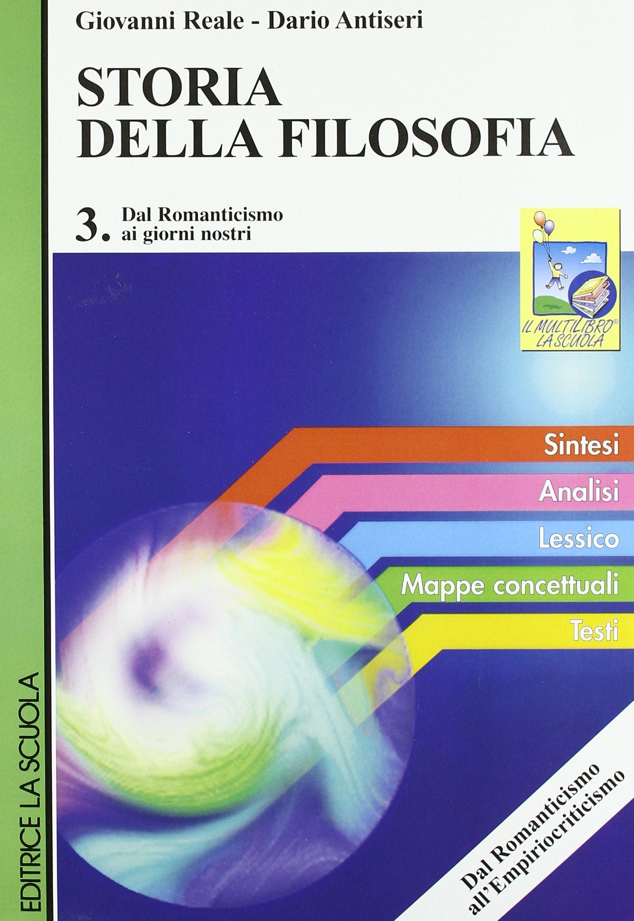 Storia della filosofia. Per i Licei e gli Ist. Magistrali. Dal romanticismo ai giorni nostri (Vol. 3) Non-fiction