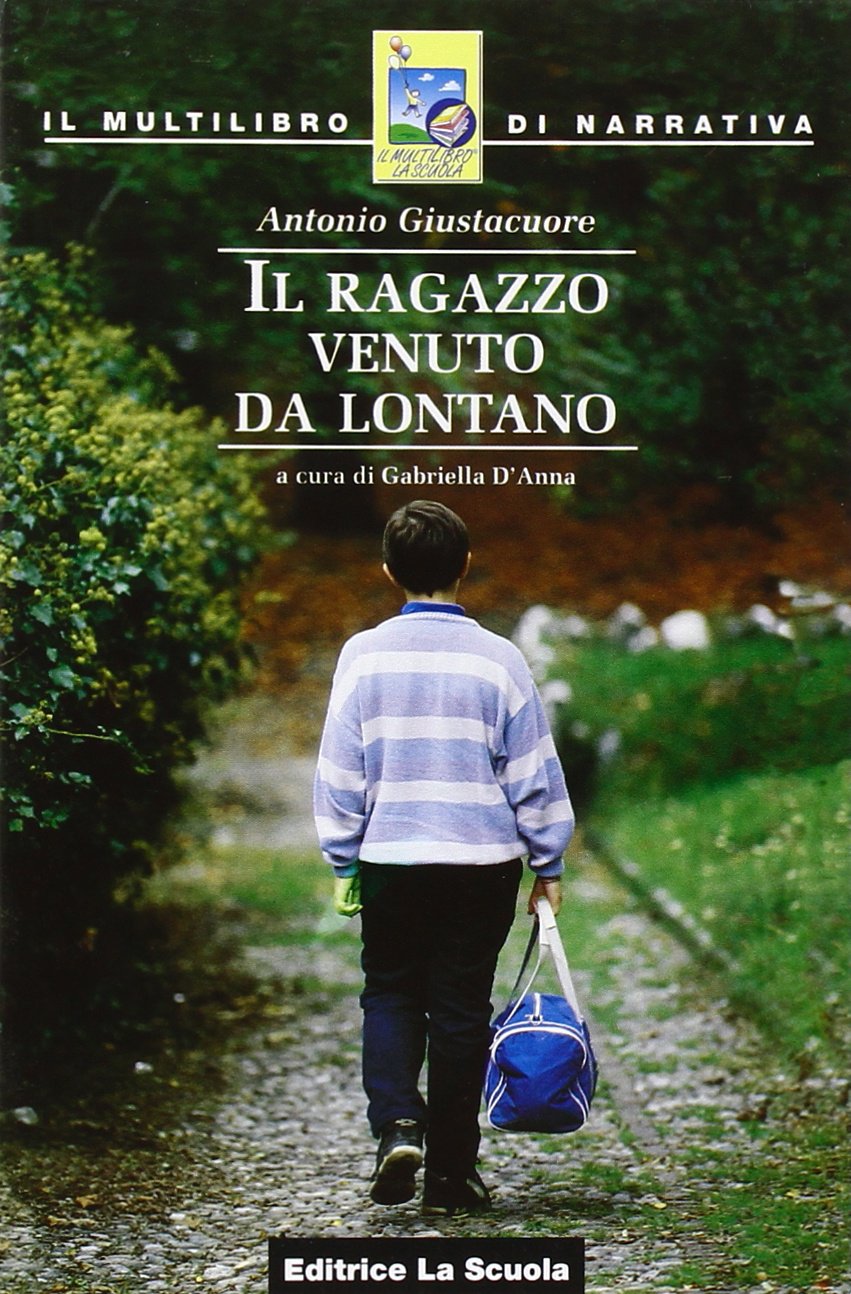Il ragazzo venuto da lontano (Il multilibro di narrativa) Professional & Reference Books