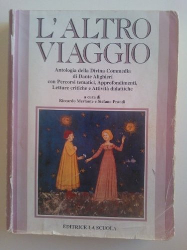 L'altro viaggio. Antologia della Divina Commedia. Per le Scuole superiori book