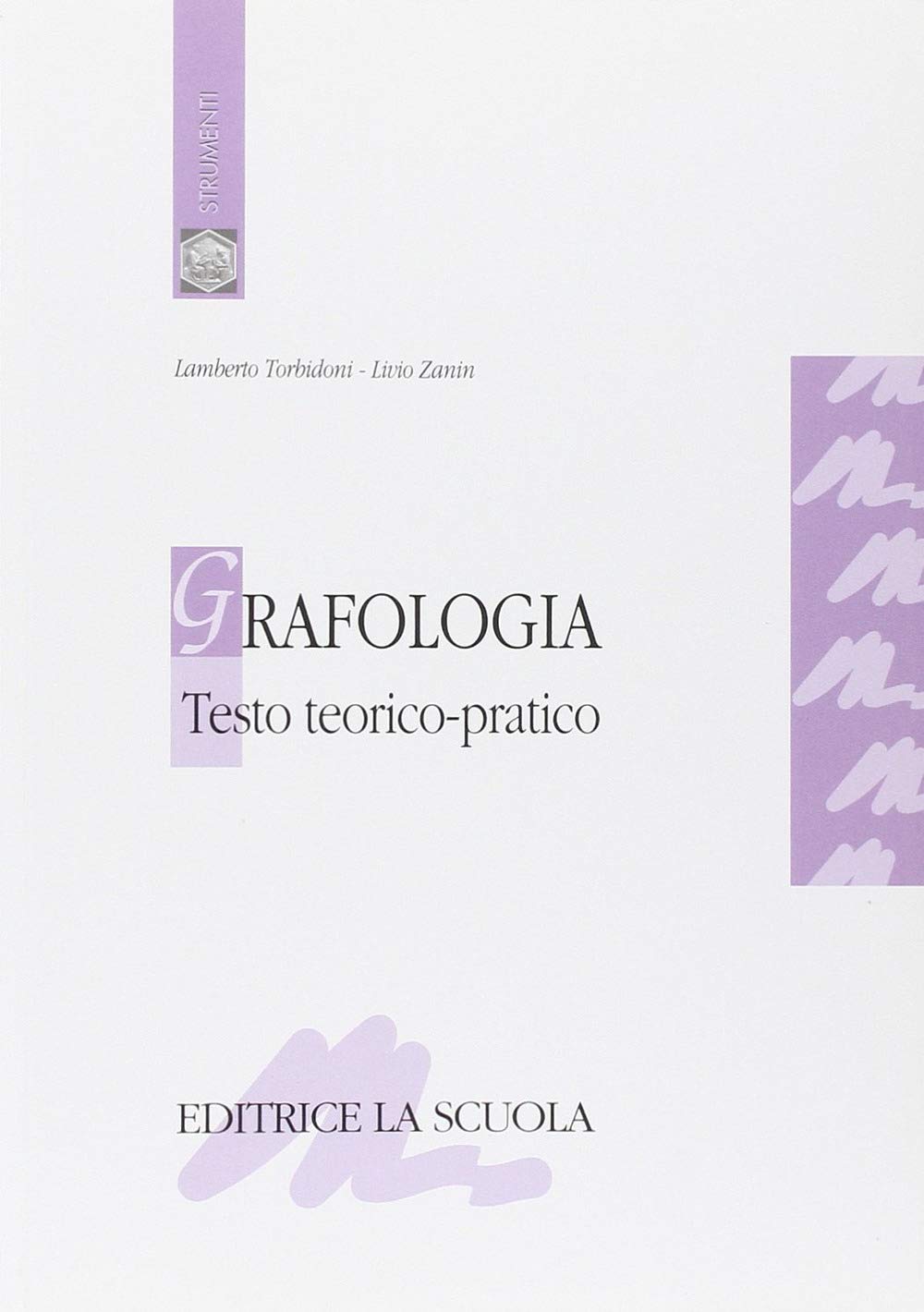 Grafologia. Testo teorico-pratico book