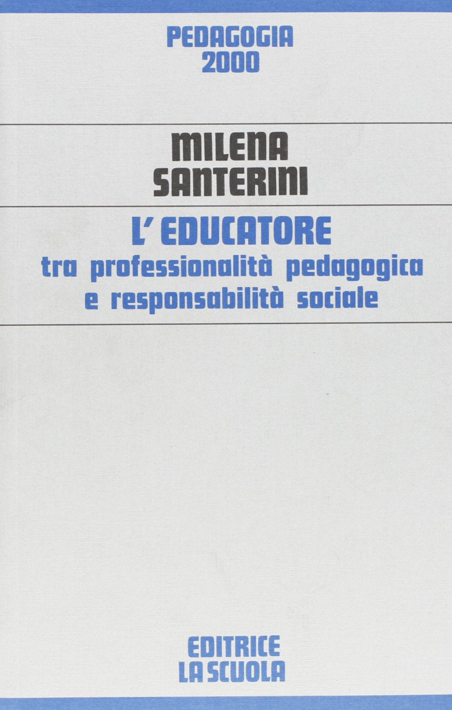 L'educatore tra professionalità pedagogica e responsabilità sociale book