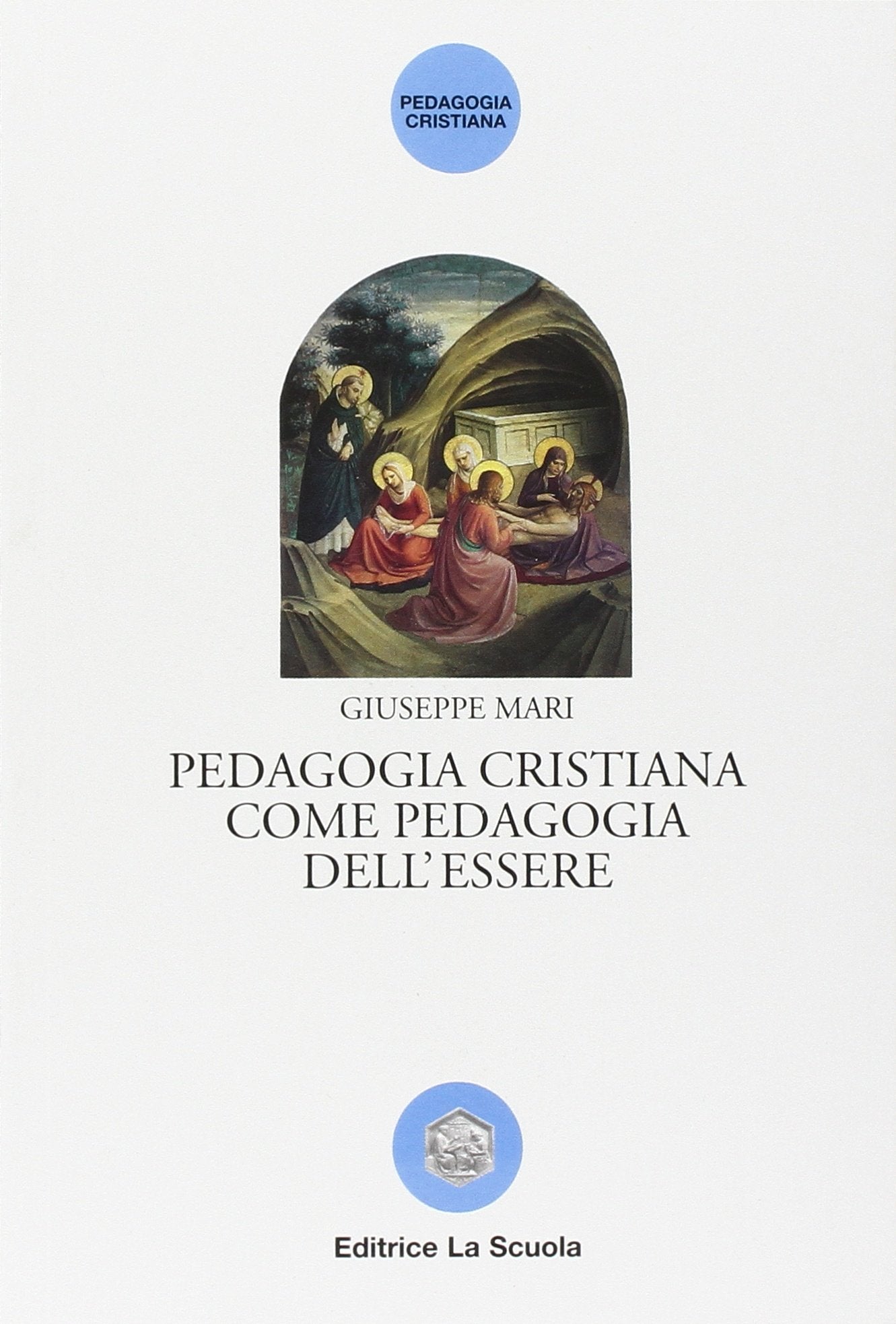 Pedagogia cristiana come pedagogia dell'essere book