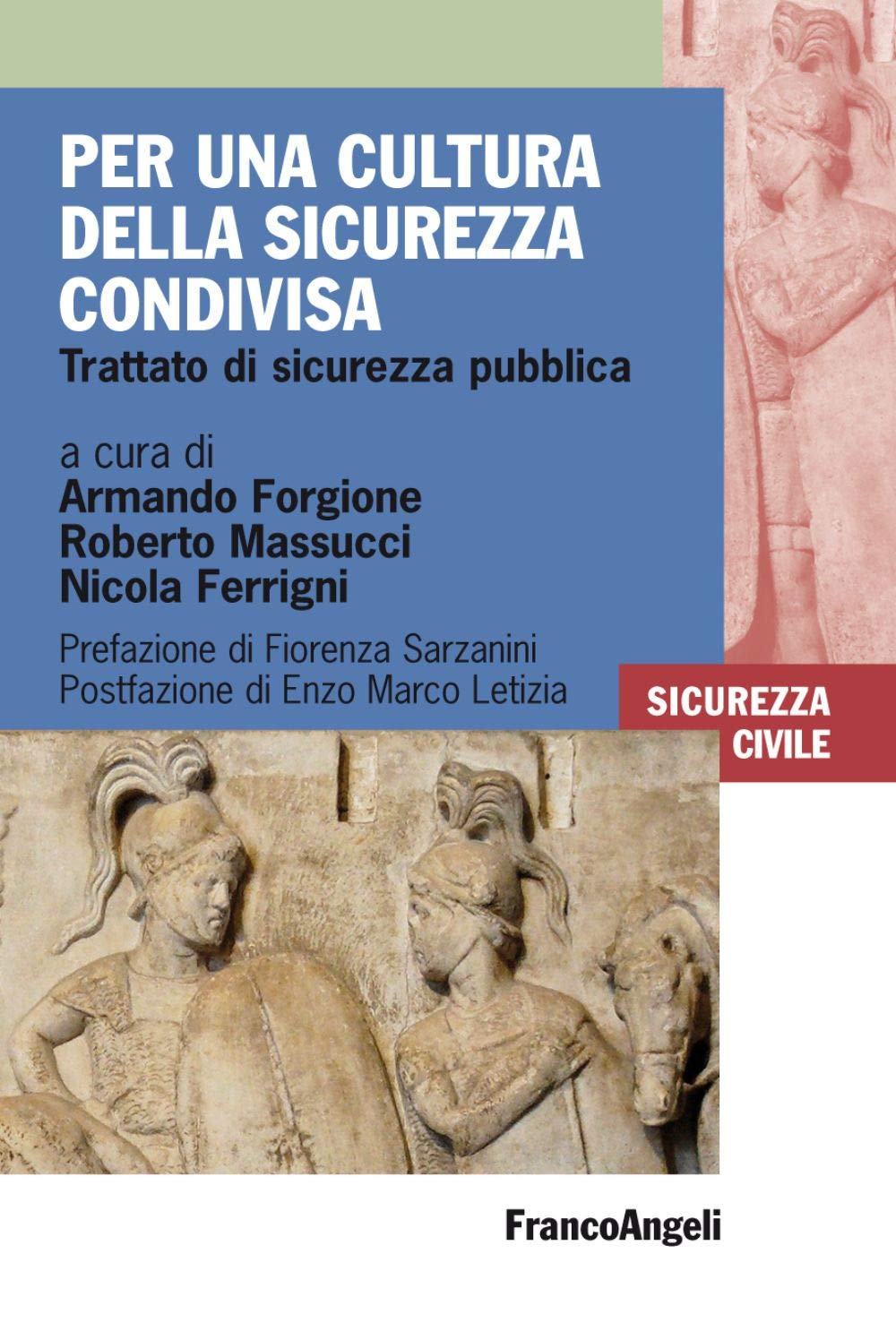 Per una cultura della sicurezza condivisa. Trattato di sicurezza pubblica book