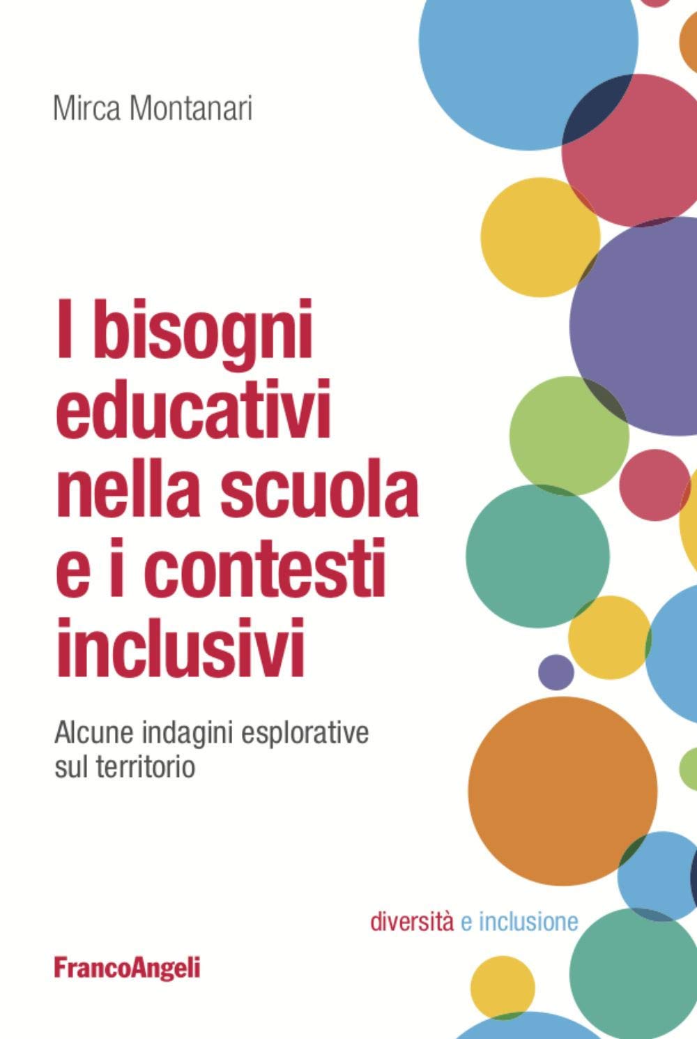 I bisogni educativi nella scuola e i contesti inclusivi. Alcune indagini esplorative sul territorio Education & Training