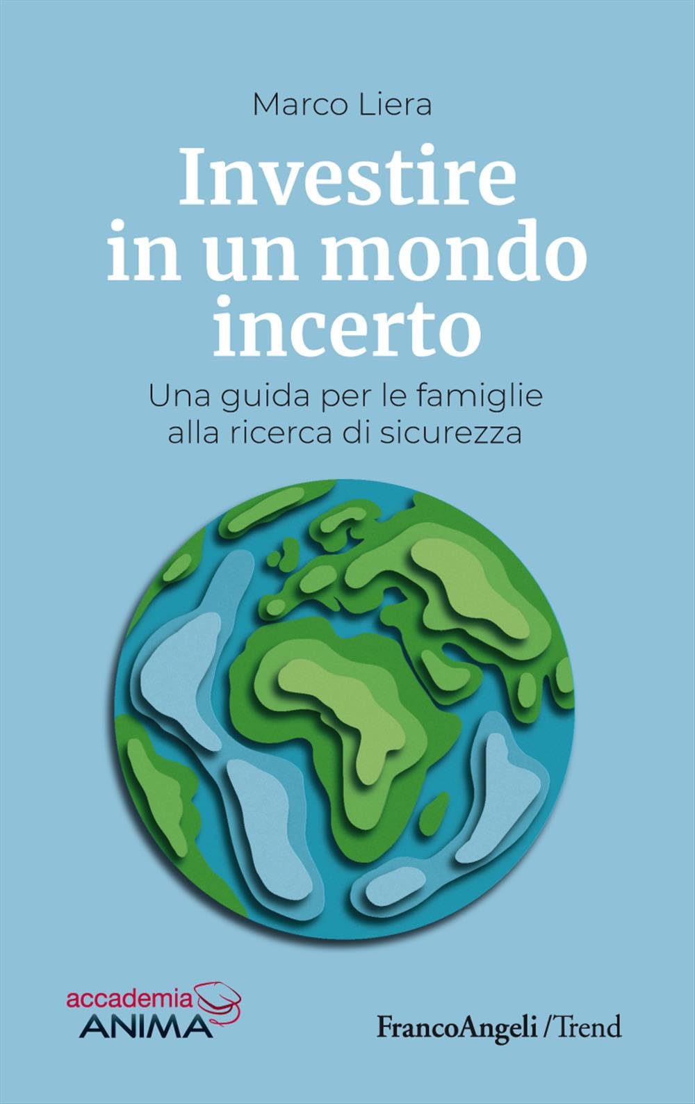 Investire in un mondo incerto. Una guida per le famiglie alla ricerca di sicurezza book
