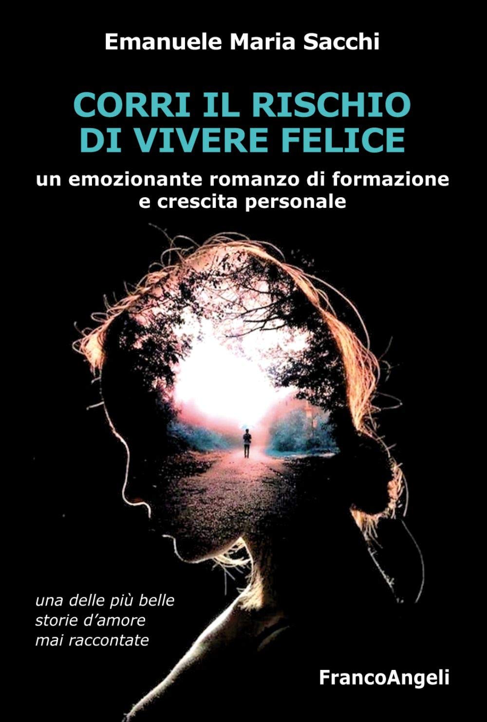 Corri il rischio di vivere felice book
