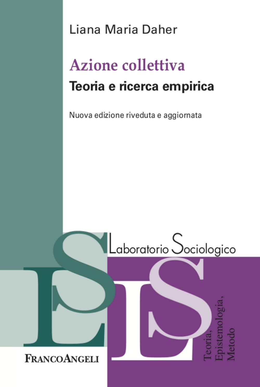 Azione collettiva. Teorie e ricerca empirica. Nuova ediz. book