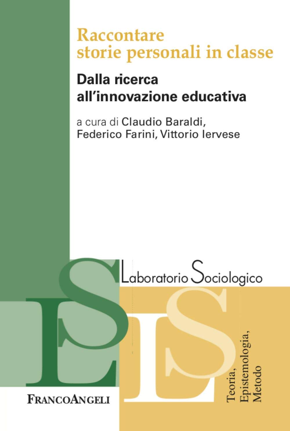 Raccontare storie personali in classe. Dalla ricerca all'innovazione educativa book