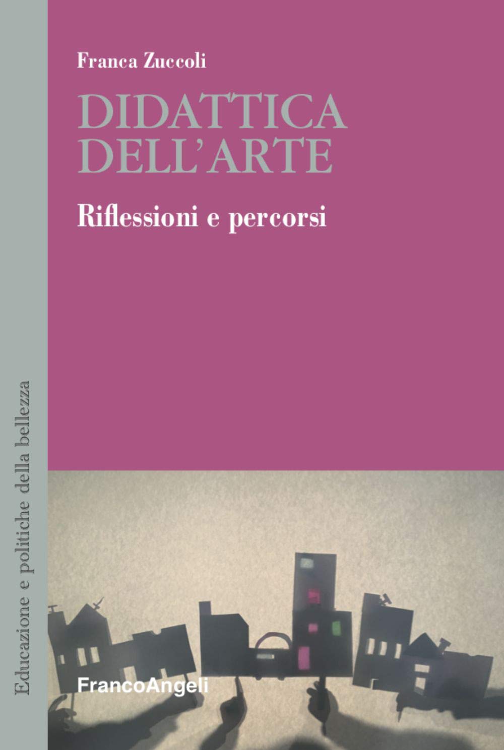 Didattica dell'arte. Riflessioni e percorsi book