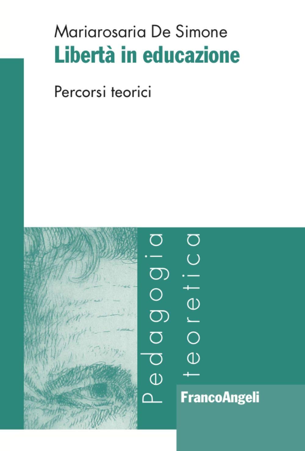 Libertà in educazione. Percorsi teorici book
