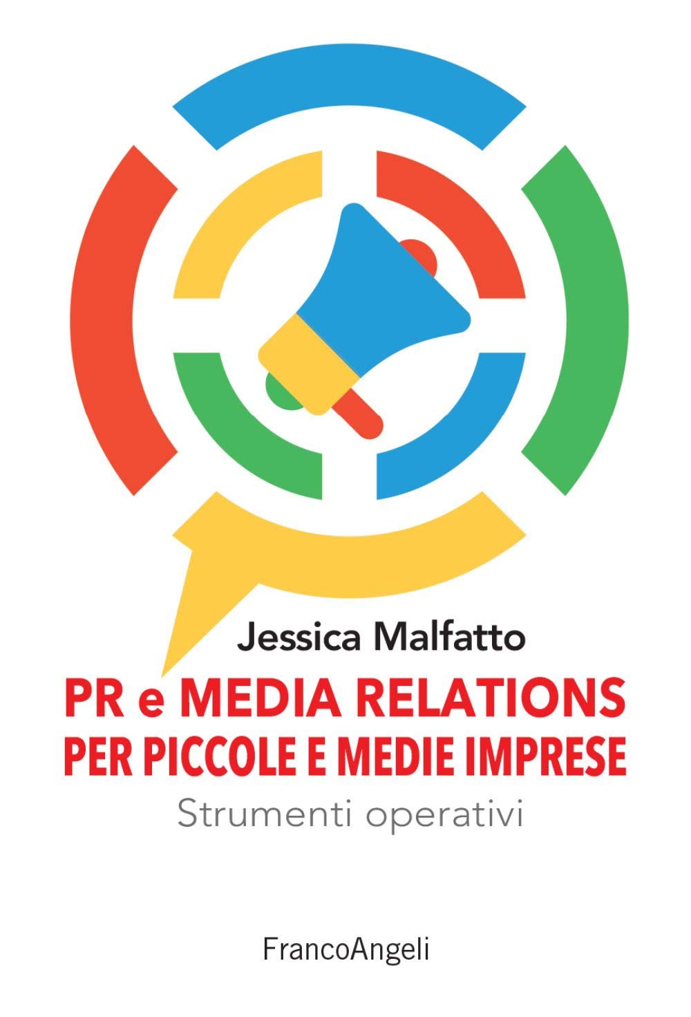 PR e media relations per piccole e medie imprese. Strumenti operativi e flussi di lavoro (Manuali) Business, Finance & Career