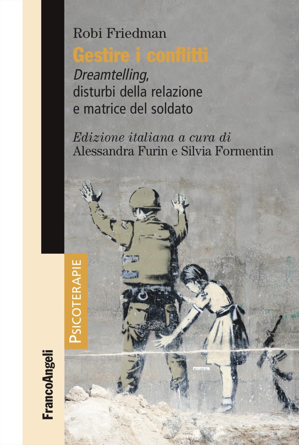 Gestire i conflitti. Dreamtelling, disturbi della relazione e matrice del soldato book