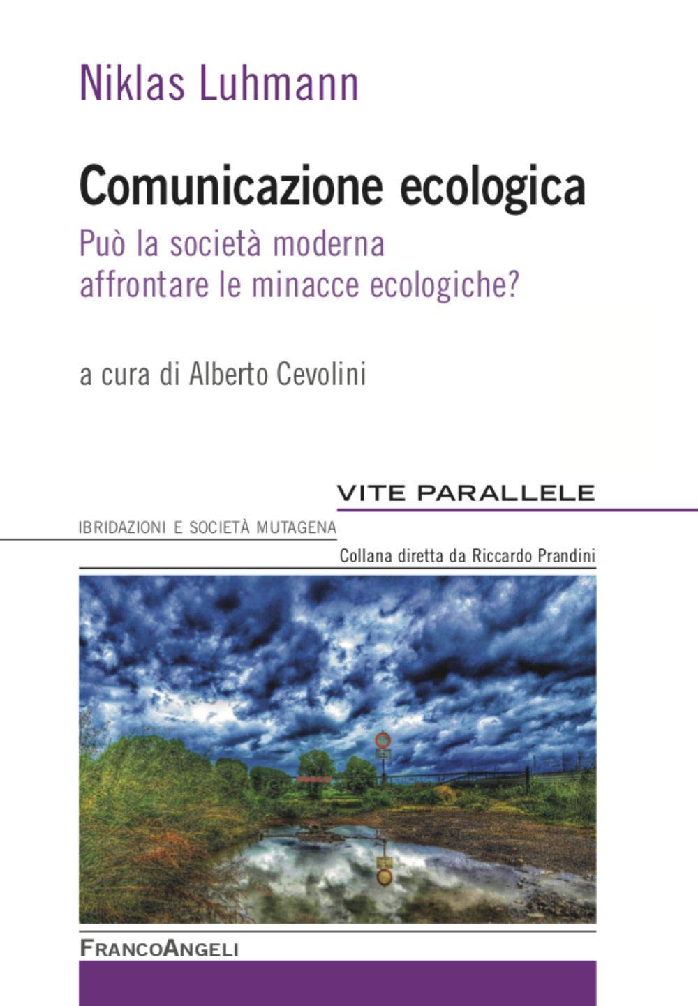 Comunicazione ecologica. Può la società moderna affrontare le minacce ecologiche? book