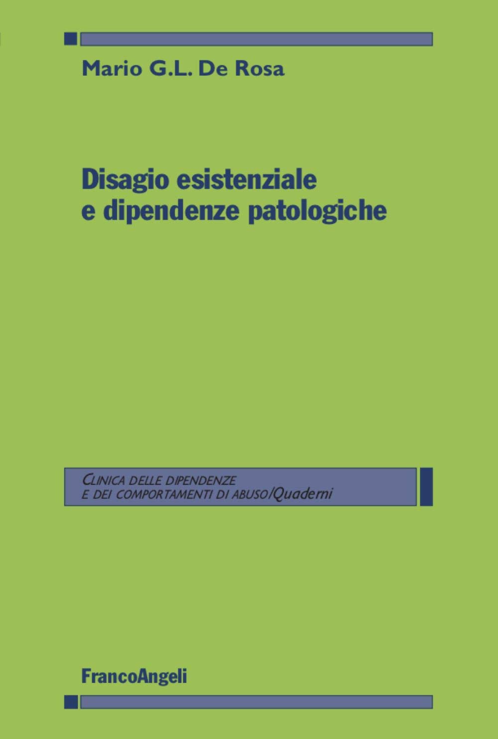 Disagio esistenziale e dipendenze patologiche book