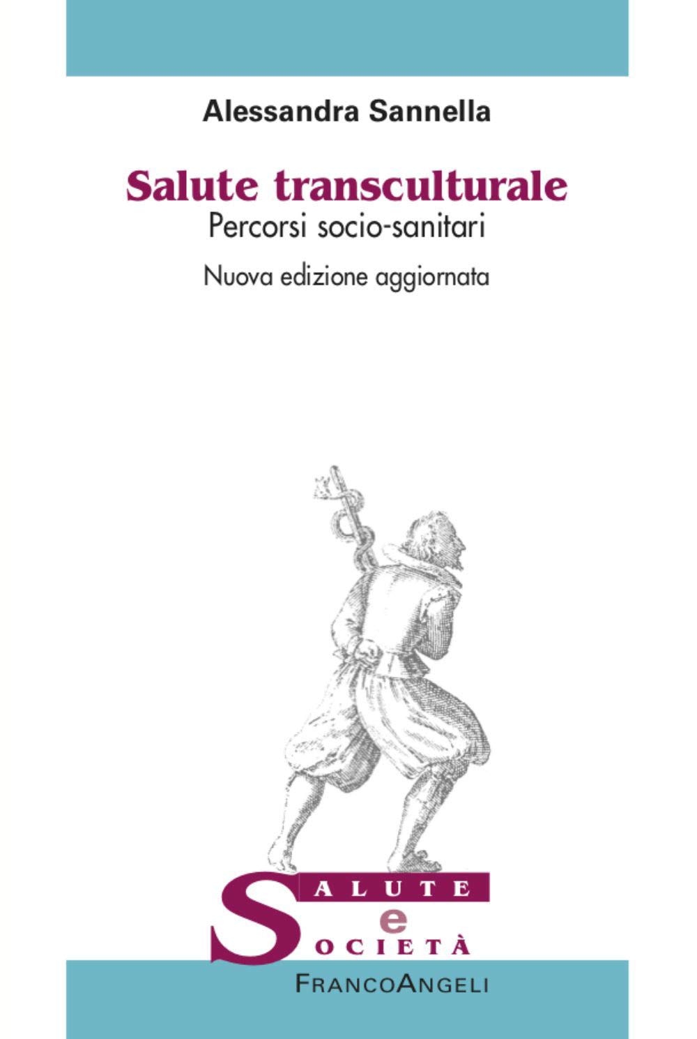 Salute transculturale. Percorsi socio-sanitari. Nuova ediz. book