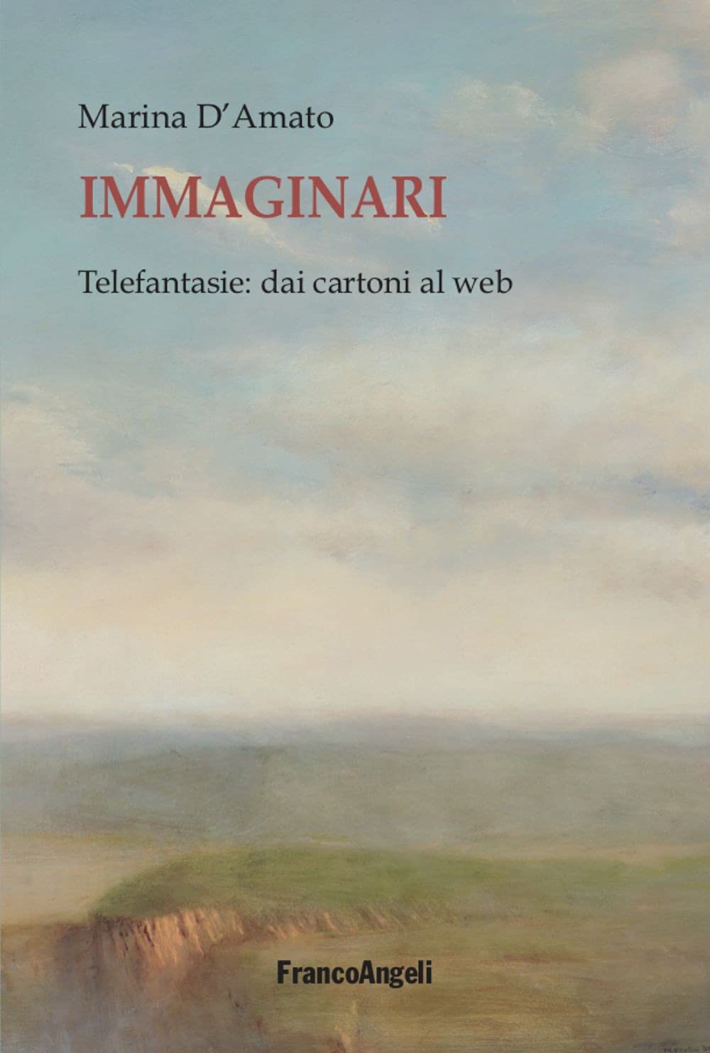 Immaginari. Telefantasie: dai cartoni al web book