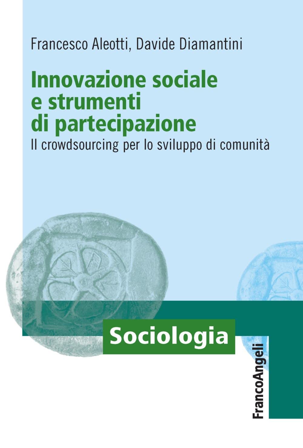 Innovazione sociale e strumenti di partecipazione. Il crowdsourcing per lo sviluppo di comunità book