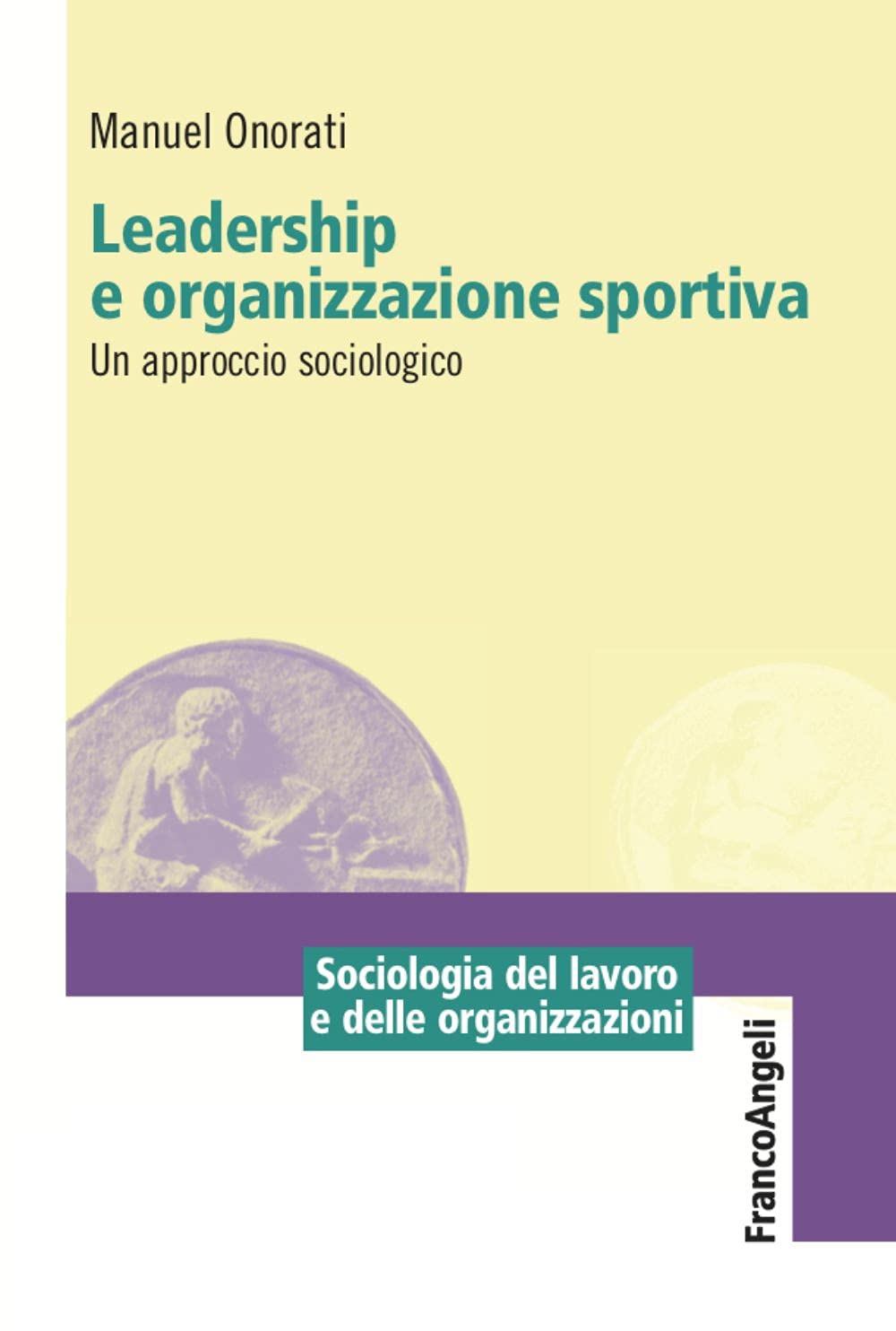 Leadership e organizzazione sportiva. Un approccio sociologico book