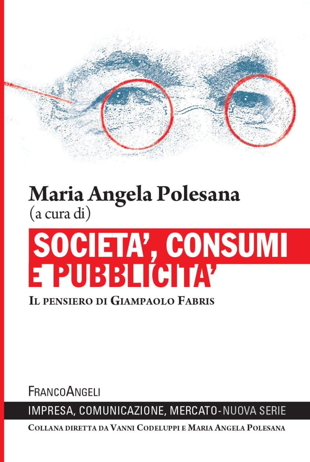 Società, consumi e pubblicità. Il pensiero di Giampaolo Fabris book