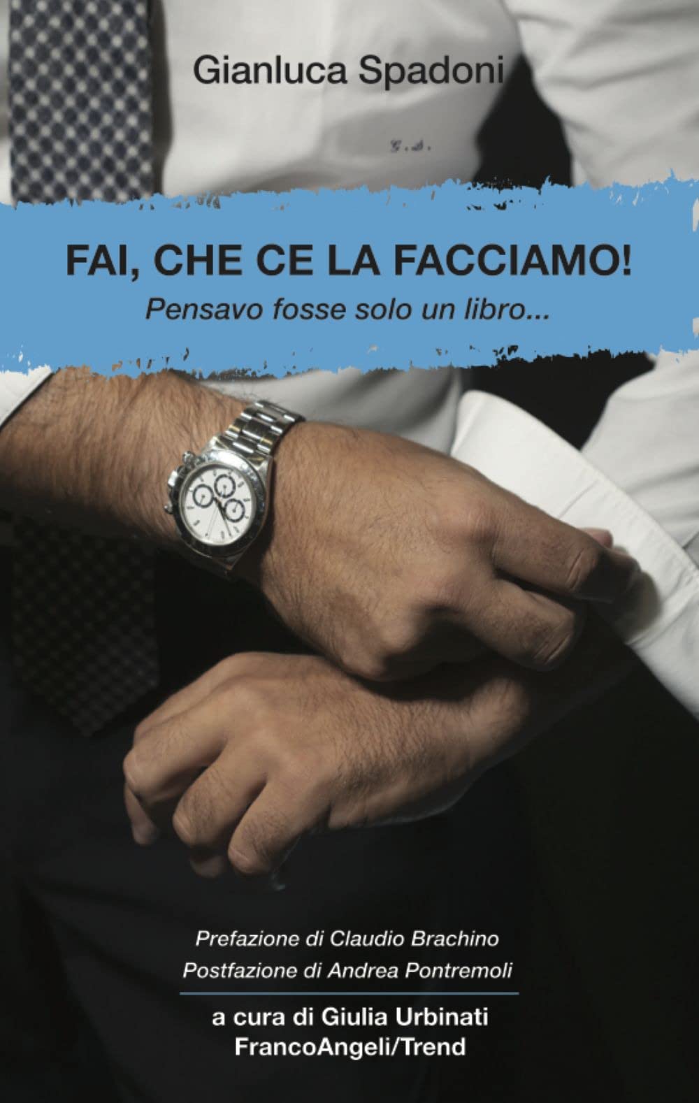 Fai, che ce la facciamo! Pensavo fosse solo un libro… (Trend) Science