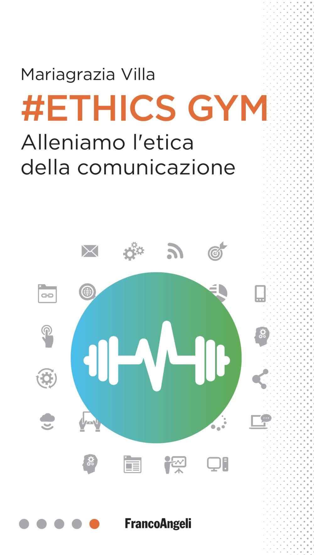 Ethics Gym. Allena l'etica della comunicazione book