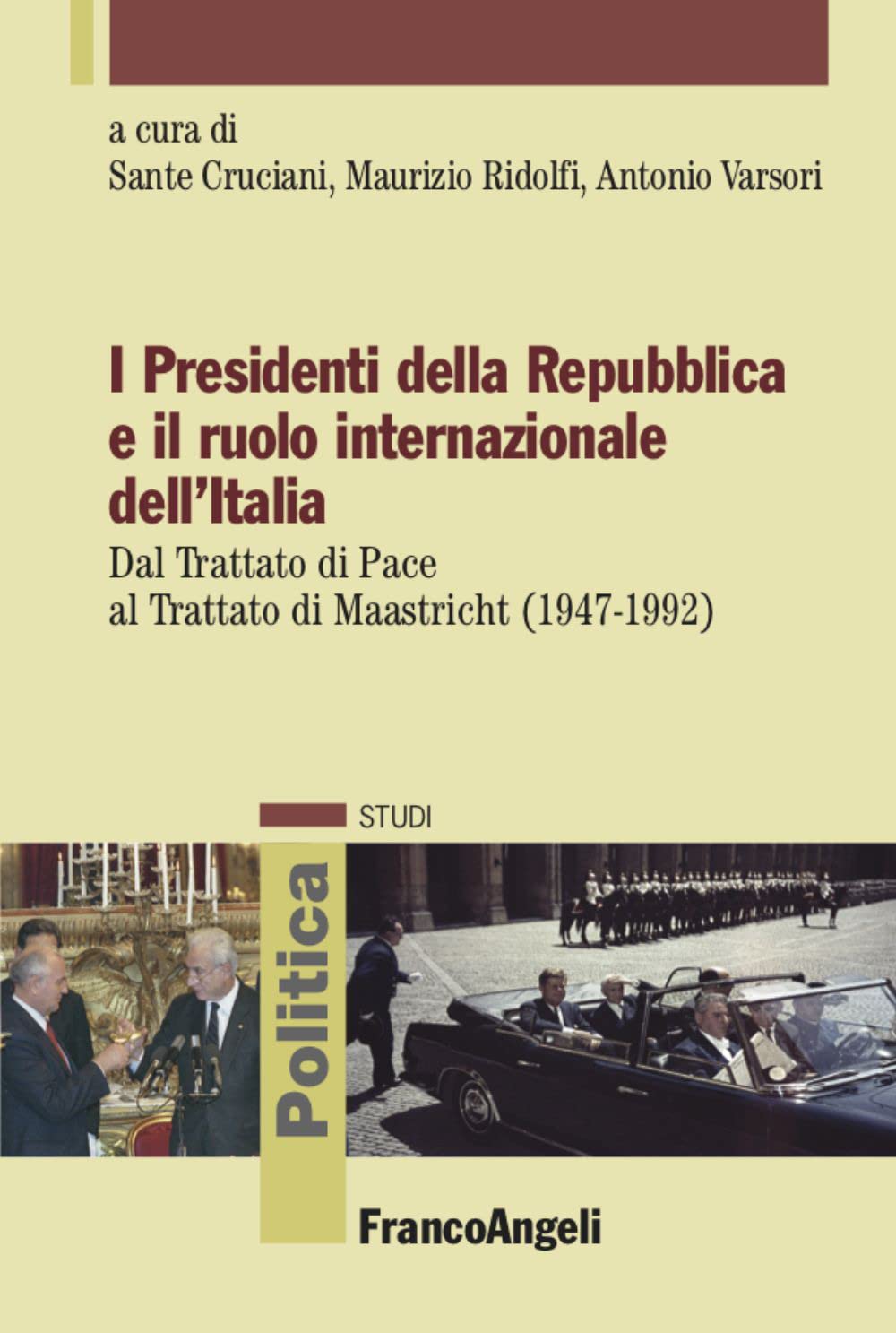 I presidenti della Repubblica e il ruolo internazionale dell'Italia book