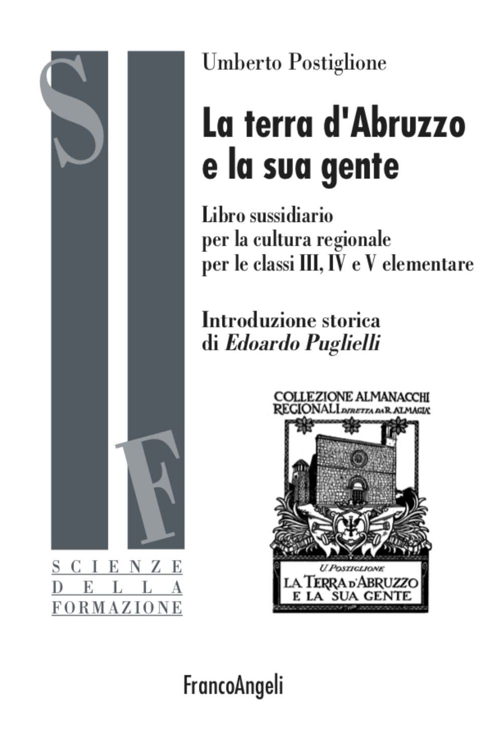 La terra d'Abruzzo e la sua gente. Libro sussidiario per la cultura regionale per le classi III, IV e V elementare book
