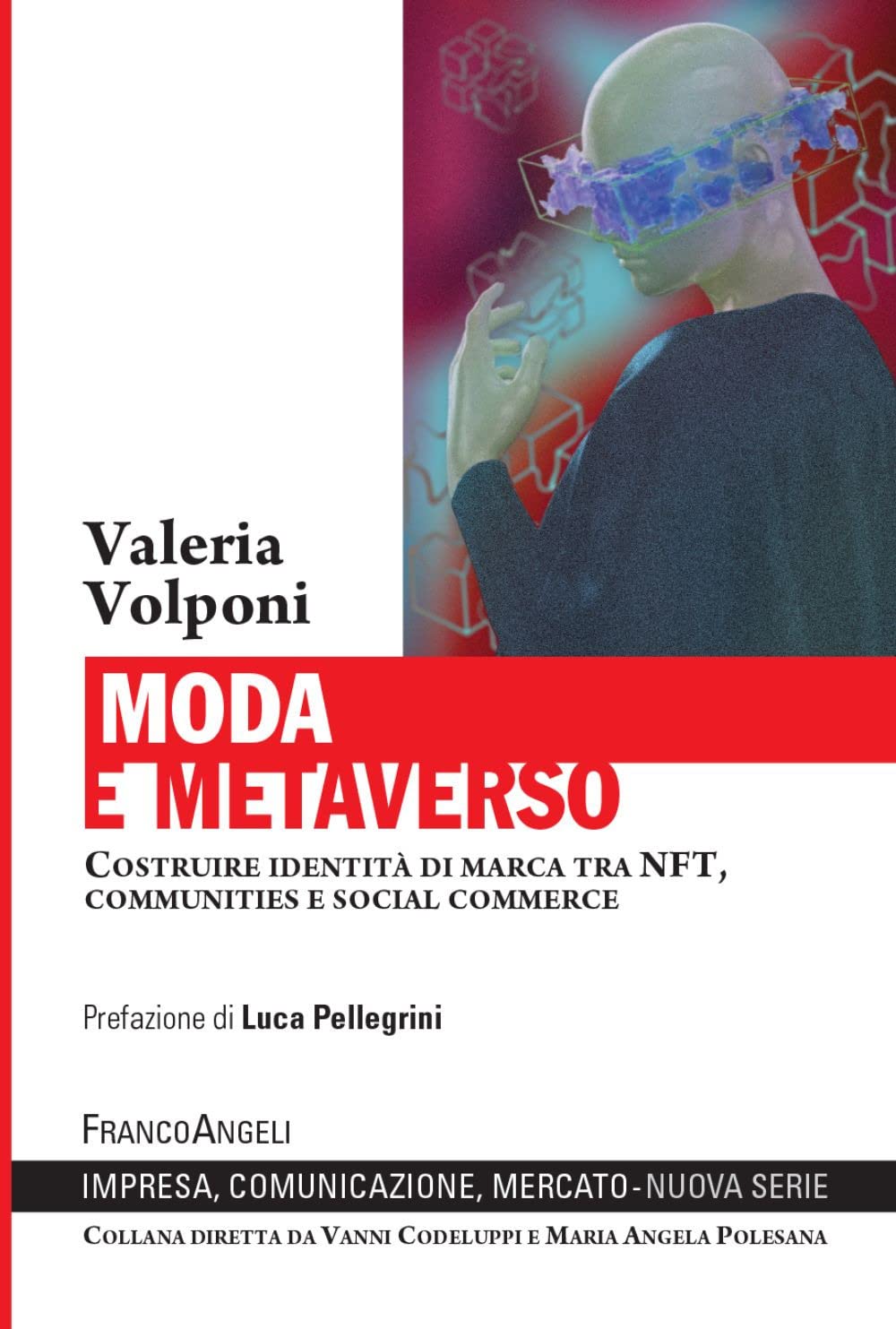 Moda e metaverso. Costruire identità di marca tra NFT, communities e social commerce Business, Finance & Career