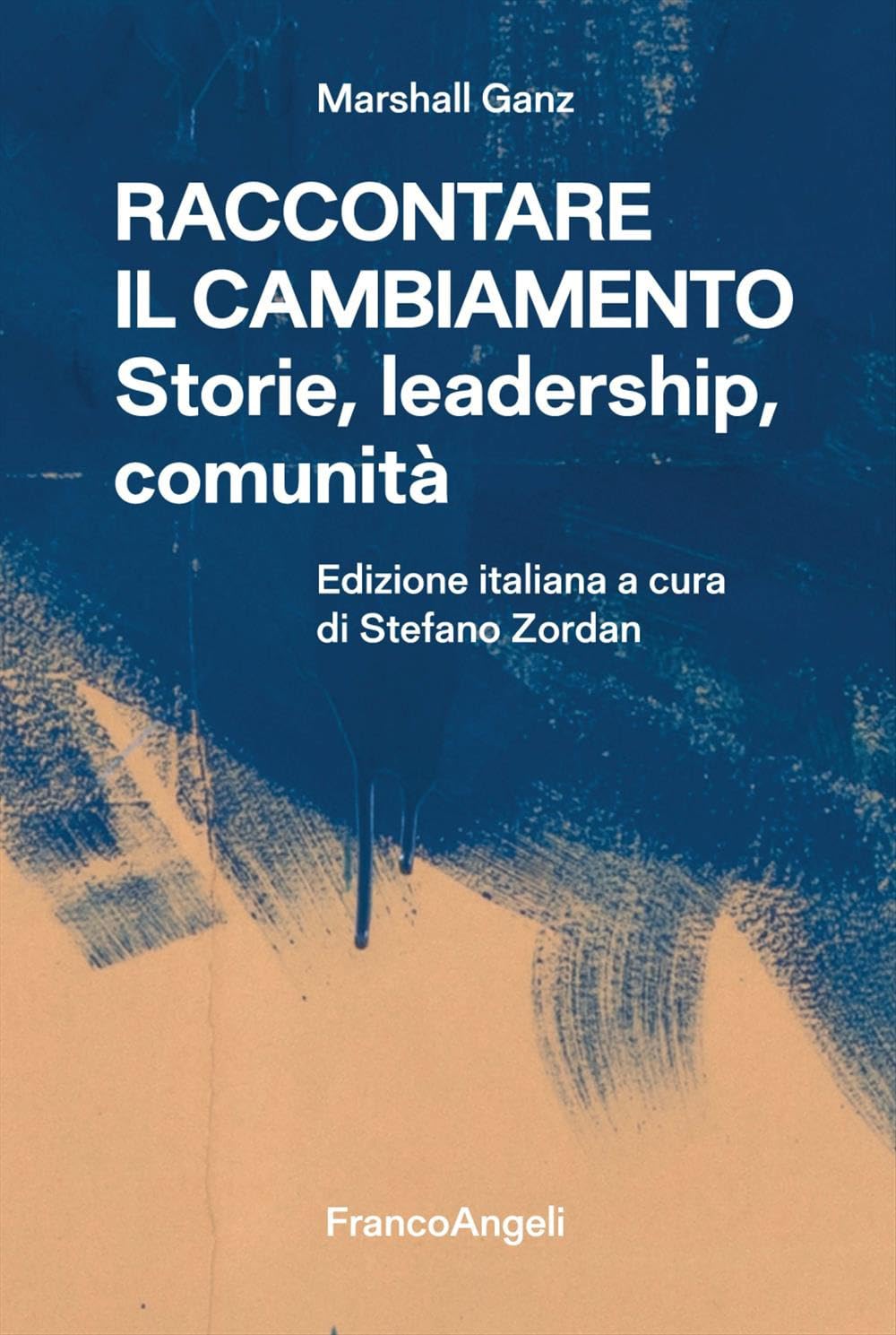 Raccontare il cambiamento. Storie, leadership, comunità (Trend) Social Sciences