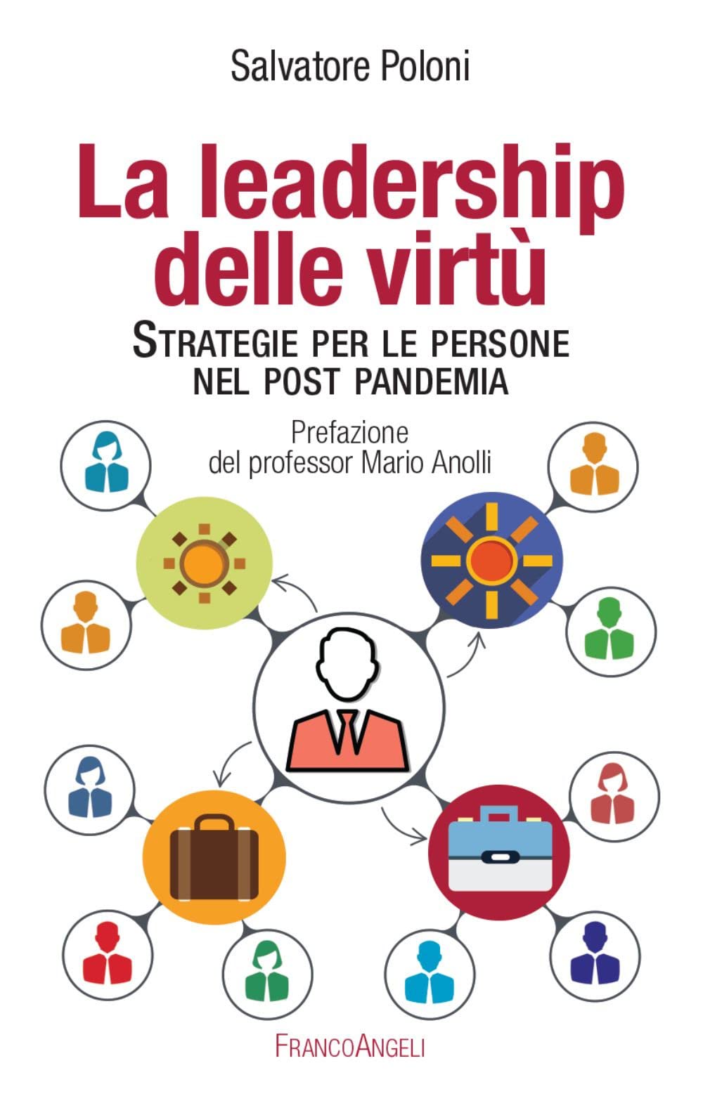 La leadership delle virtù. Strategie per le persone nel post pandemia book
