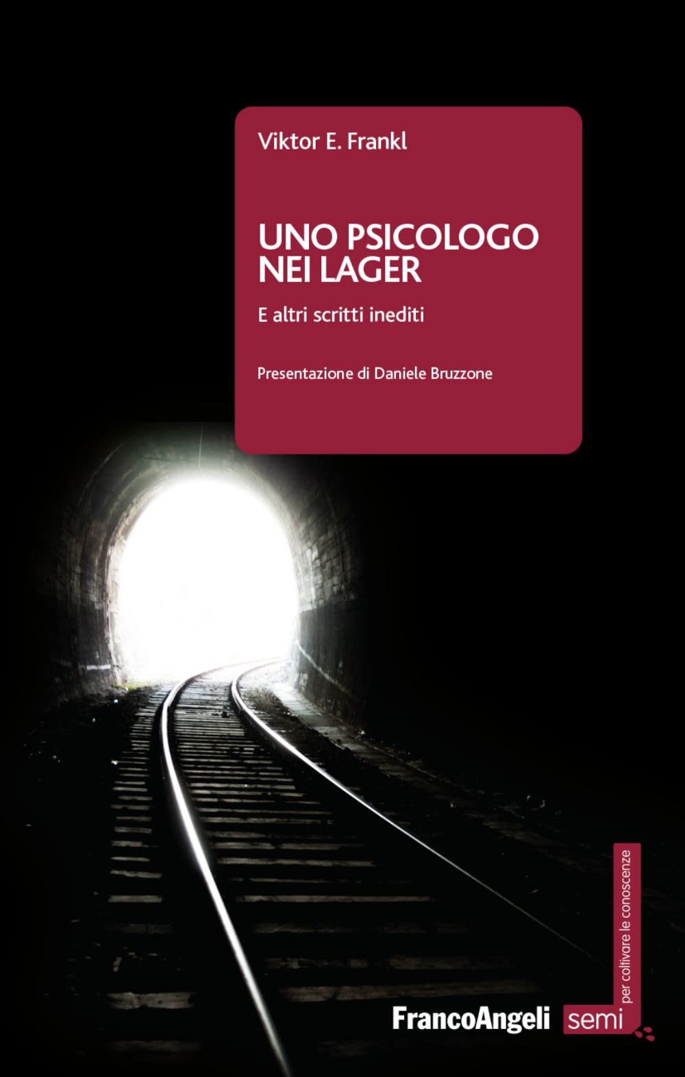 Uno psicologo nei lager. E altri scritti inediti. Nuova ediz. book
