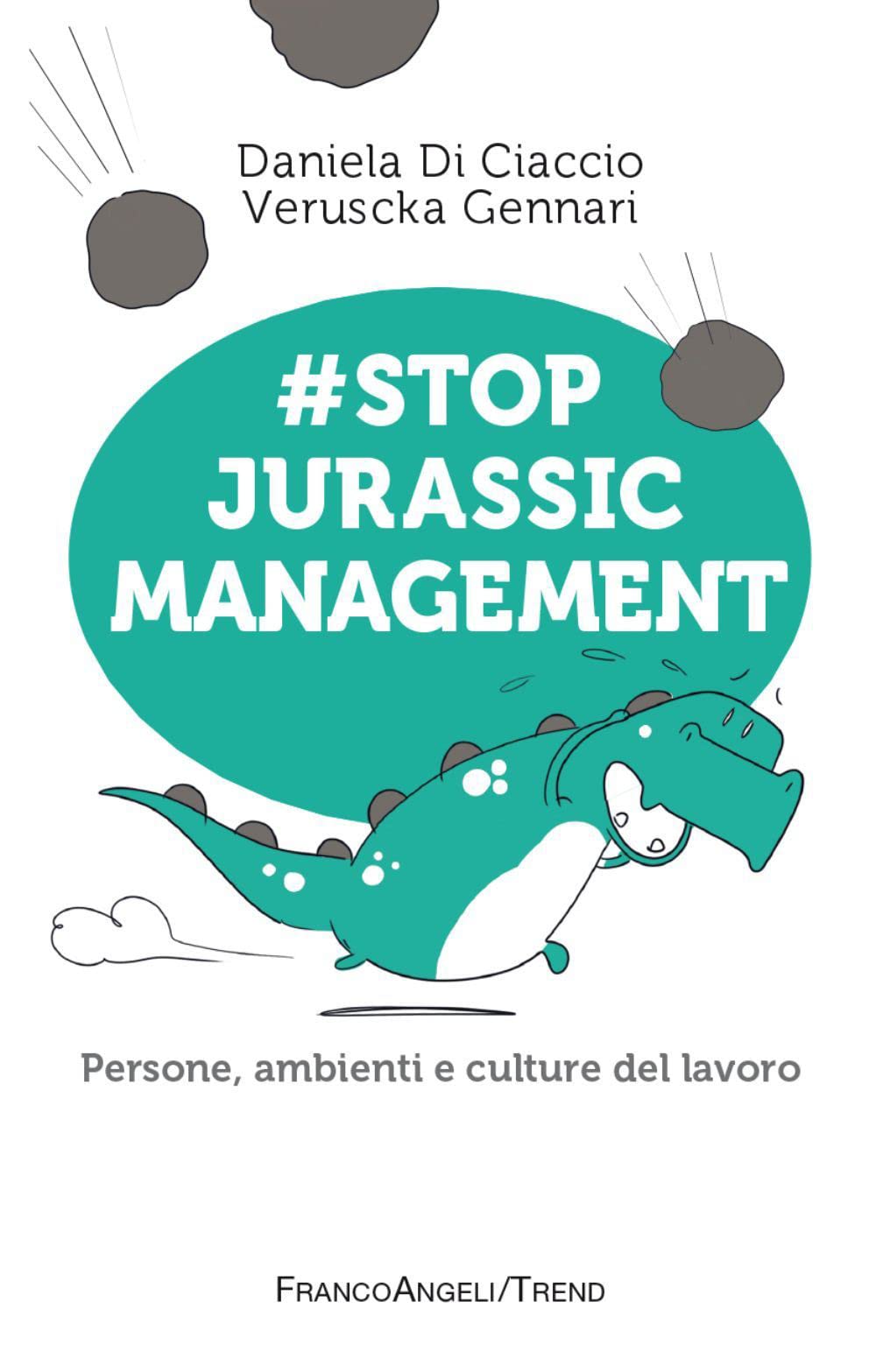 #Stop jurassic management. Persone, ambienti e culture del lavoro book