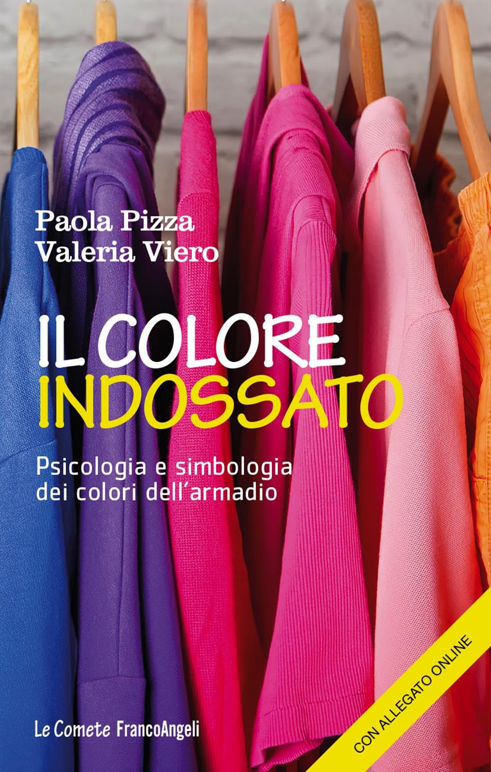 Il colore indossato. Psicologia e simbologia dei colori dell'armadio book