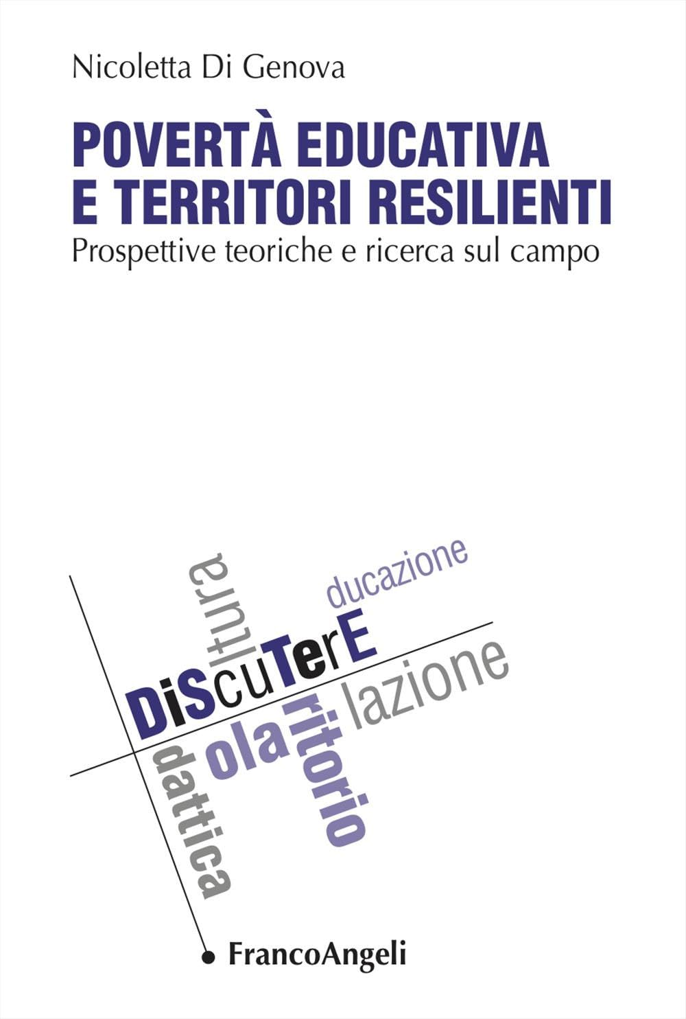 Povertà educativa e territori resilienti. Prospettive teoriche e ricerca sul campo book