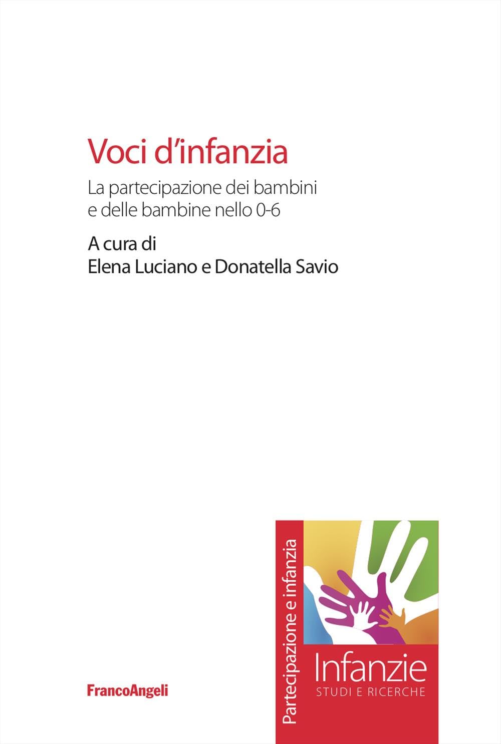 Voci d'infanzia. La partecipazione dei bambini e delle bambine nello 0-6 book
