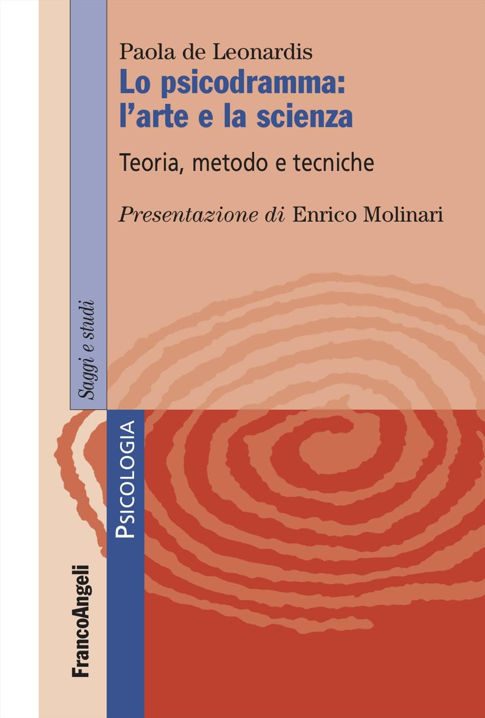 Lo psicodramma: l'arte e la scienza. Teoria, metodo e tecniche book