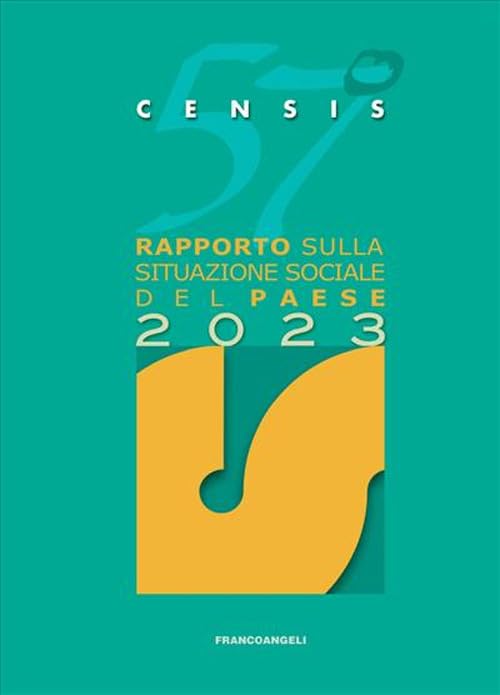 57° rapporto sulla situazione sociale del Paese 2023 (CENSIS) Natural Sciences