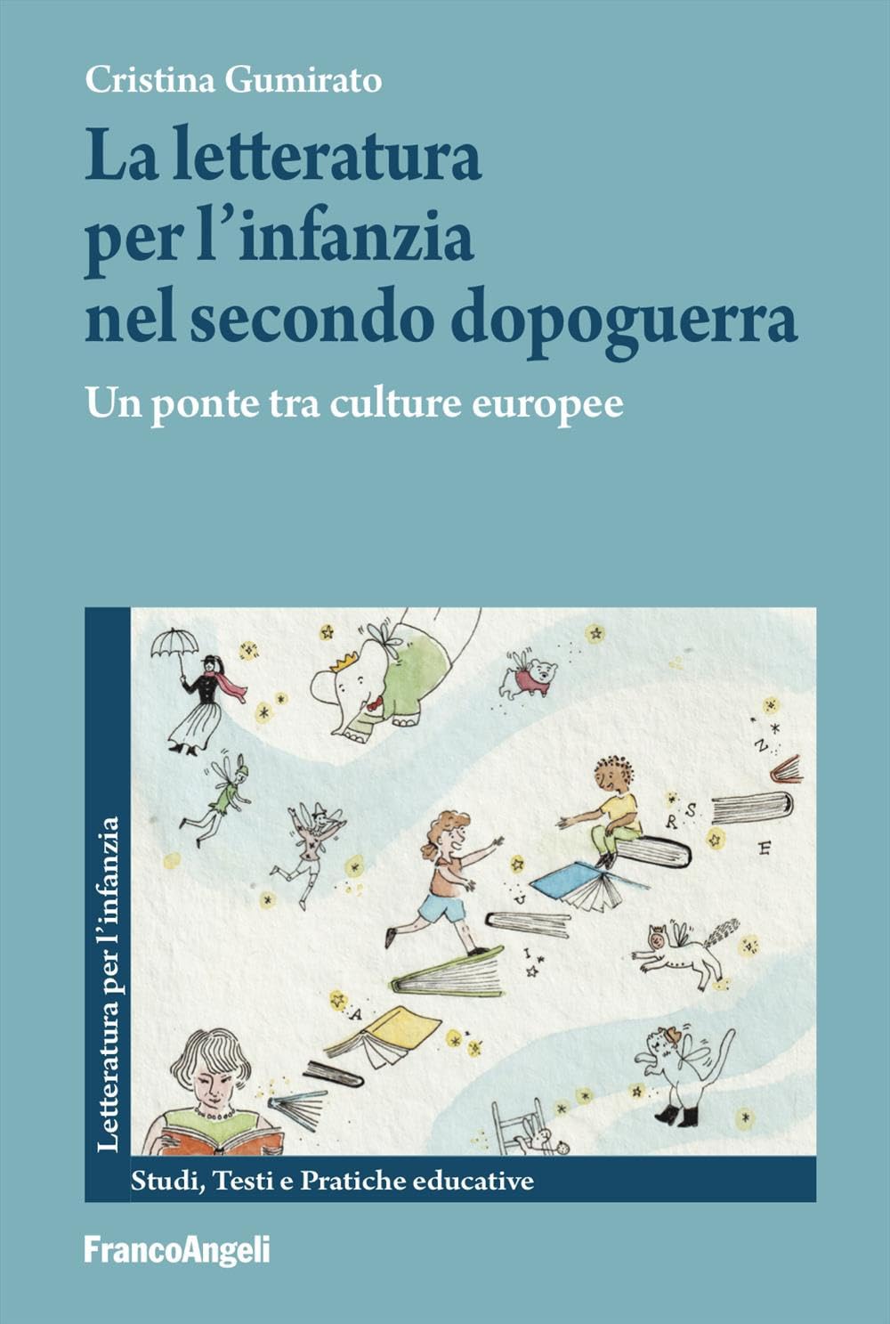 La letteratura per l'infanzia nel secondo dopoguerra. Un ponte tra le culture europee book