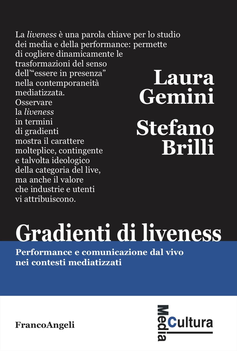 Gradienti di liveness. Performance e comunicazione dal vivo nei contesti mediatizzati book