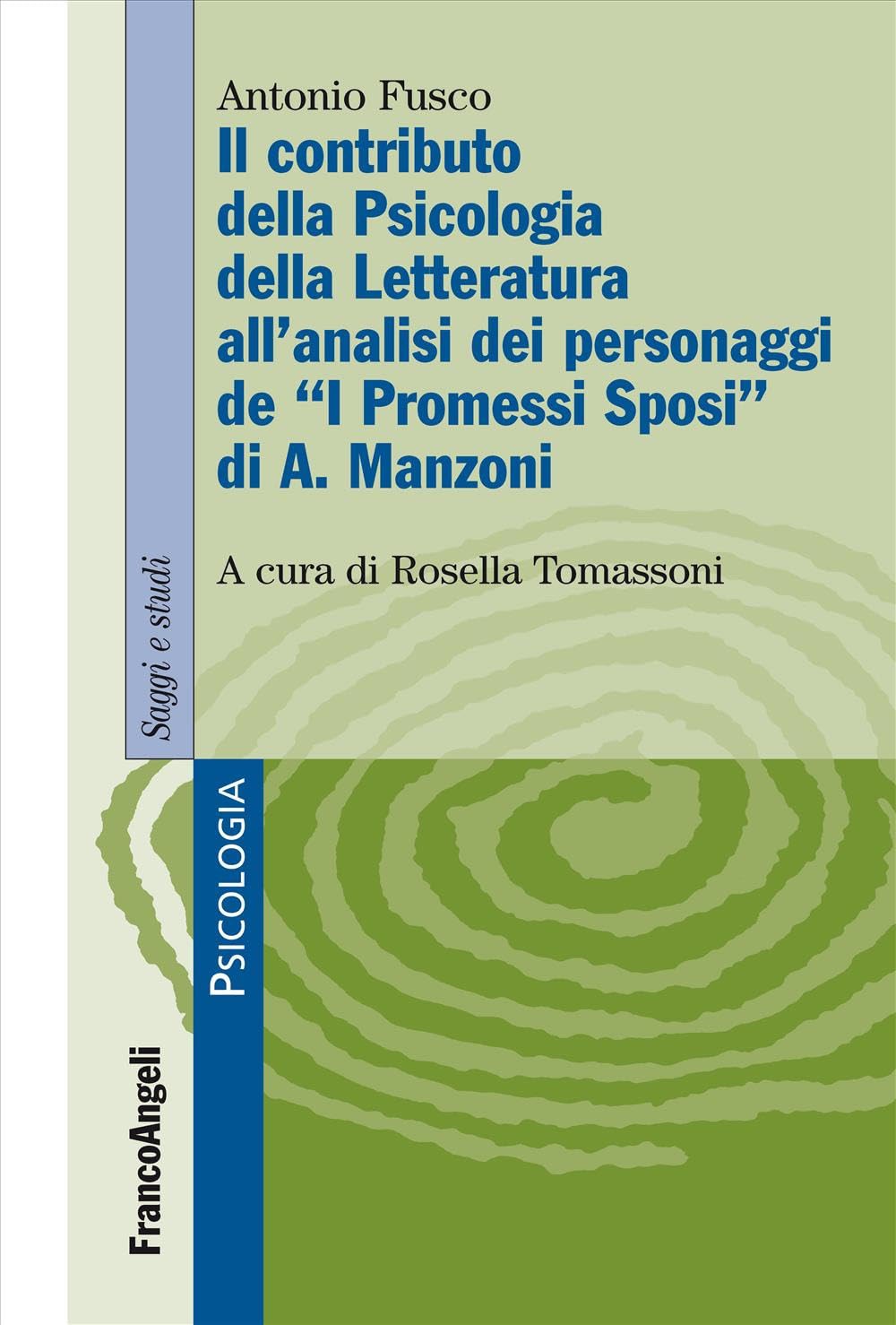 Il contributo della psicologia della letteratura all'analisi dei personaggi de «I Promessi Sposi» di A. Manzoni book